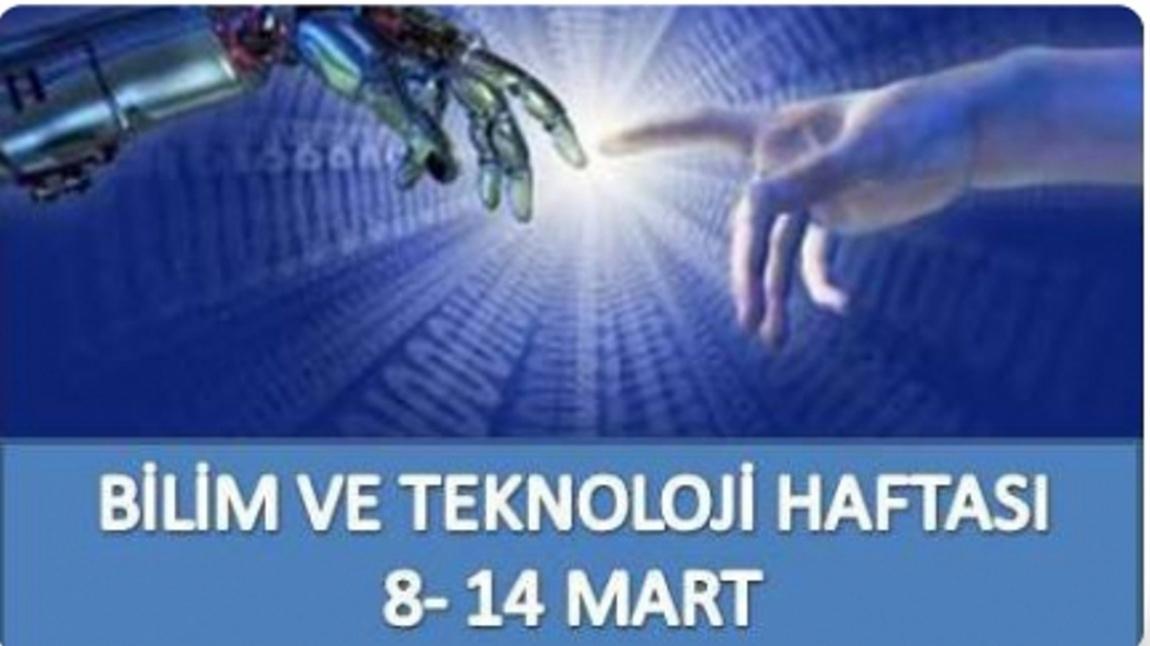 Bilim ve Teknoloji Haftası (8-14 Mart)